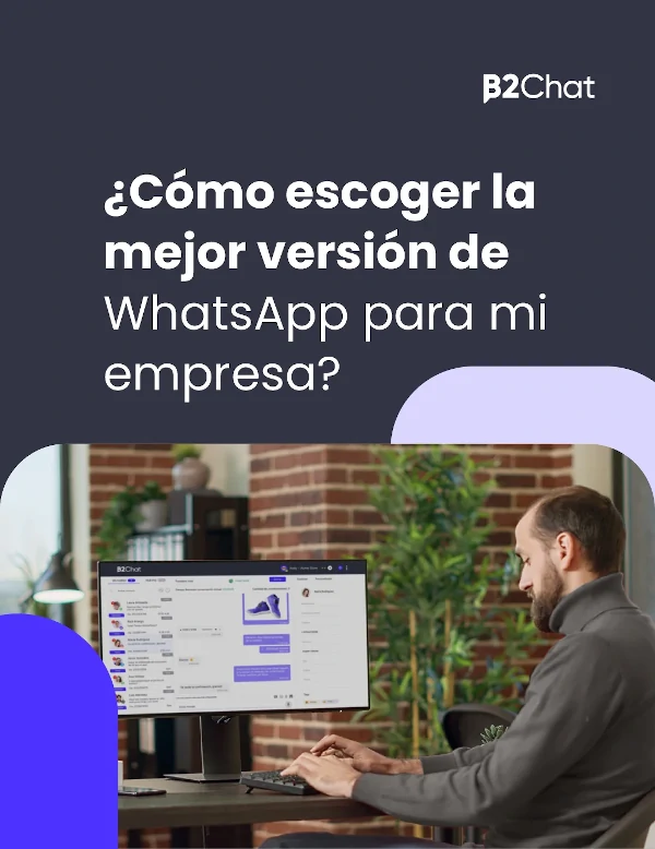 guía como escoger la mejor versión de whatsapp para mi empresa